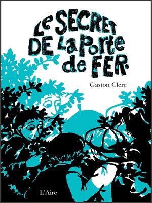 cover image of Le Secret de la porte de fer